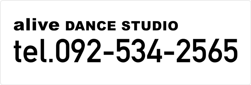 alive DANCE STUDIO  tel.092-534-2565